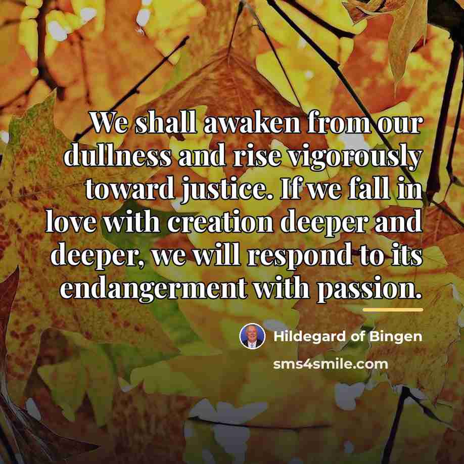 “We shall awaken from our dullness and rise vigorously toward…” quote by Hildegard of Bingen