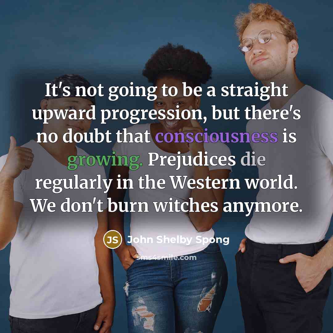 “It's not going to be a straight upward progression, but…” quote by John Shelby Spong