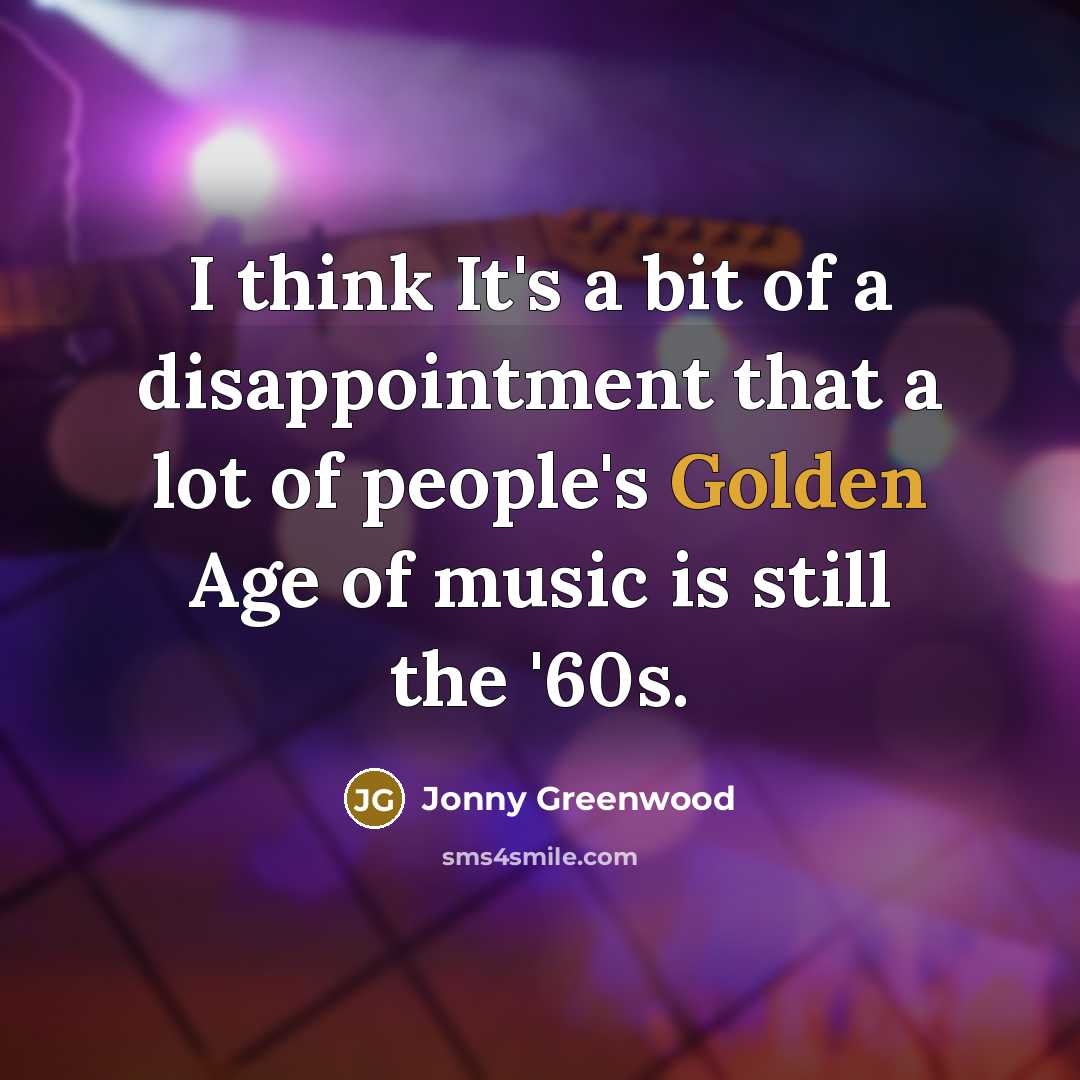 “I think It's a bit of a disappointment that a…” quote by Jonny Greenwood