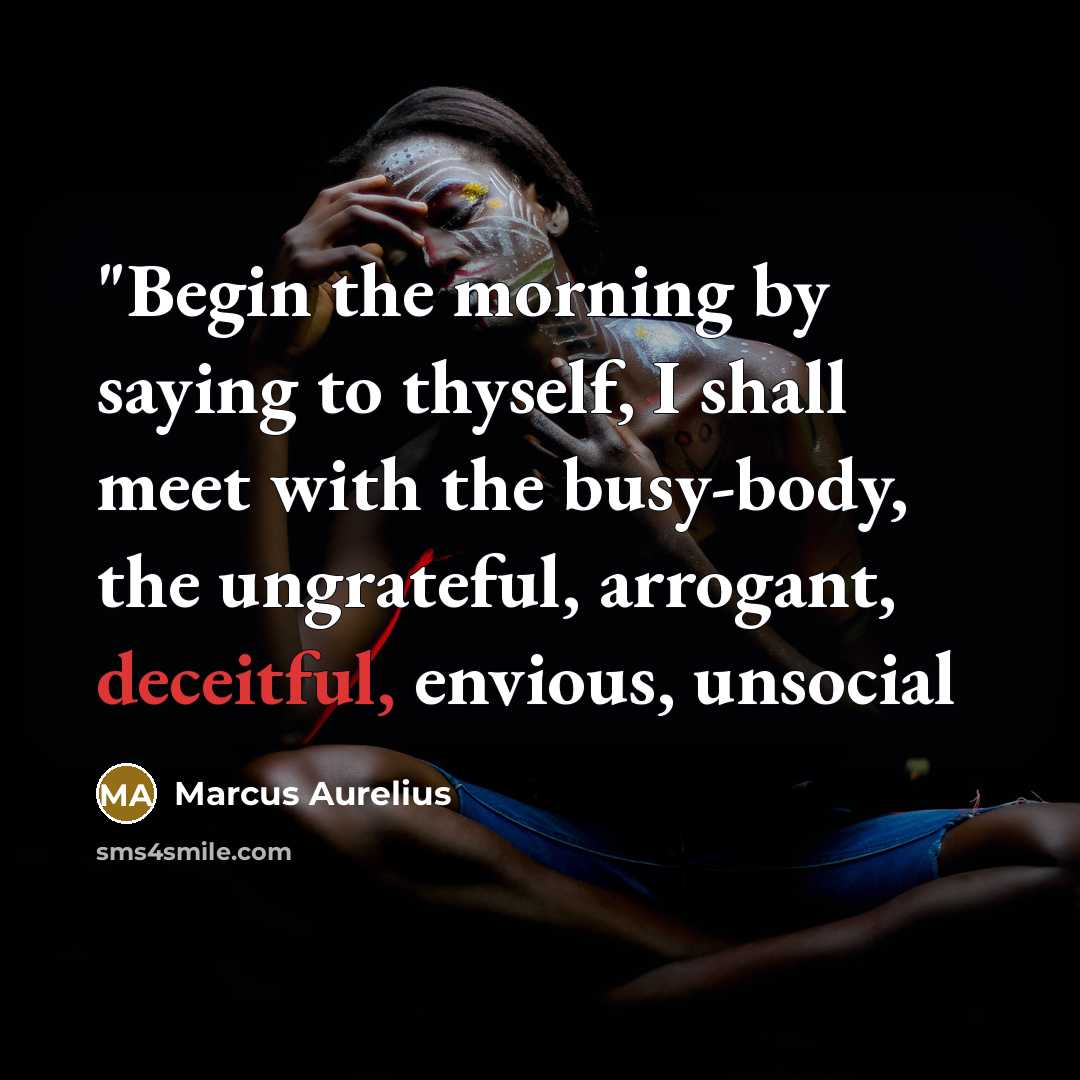 “"Begin the morning by saying to thyself, I shall meet…” quote by Marcus Aurelius