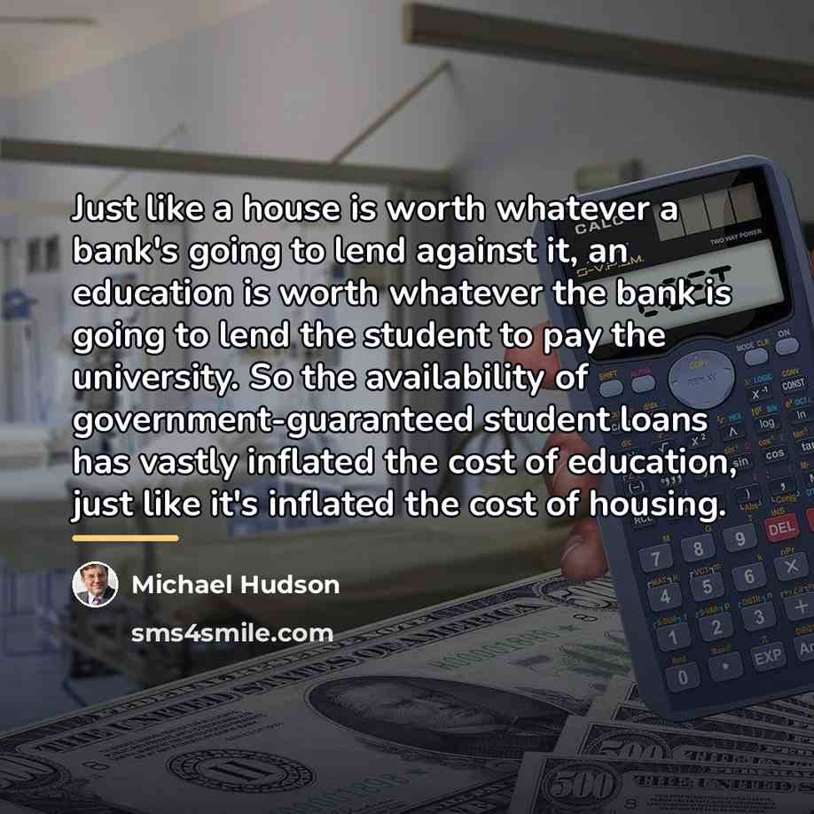 “Just like a house is worth whatever a bank's going…” quote by Michael Hudson