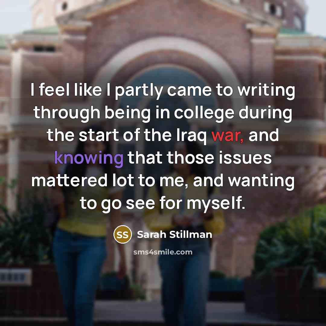 “I feel like I partly came to writing through being…” quote by Sarah Stillman