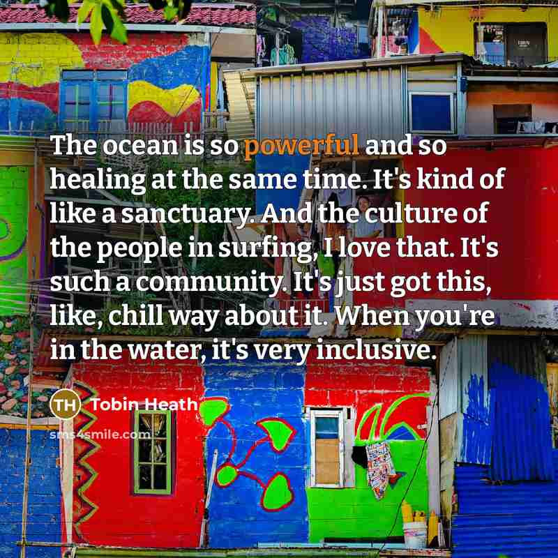 “The ocean is so powerful and so healing at the…” quote by Tobin Heath