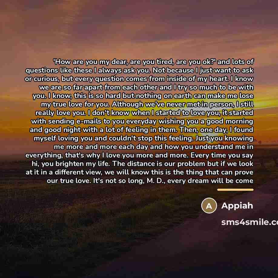 “'How are you my dear, are you tired, are you…” quote by Appiah