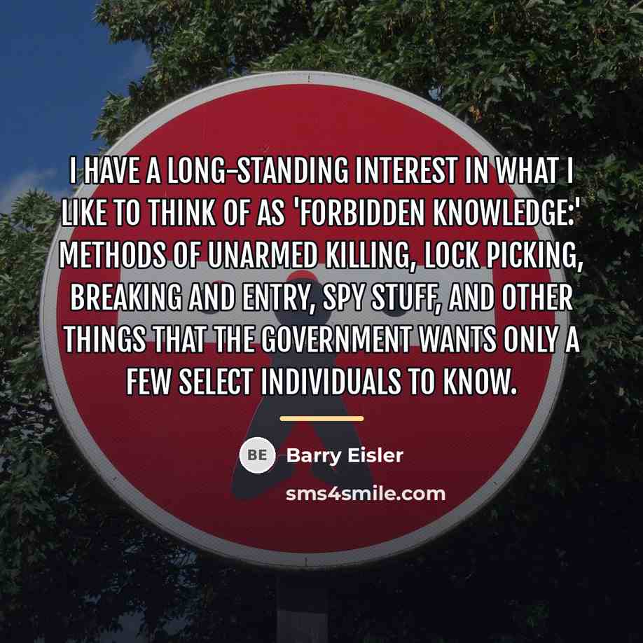 “I have a long-standing interest in what I like to…” quote by Barry Eisler