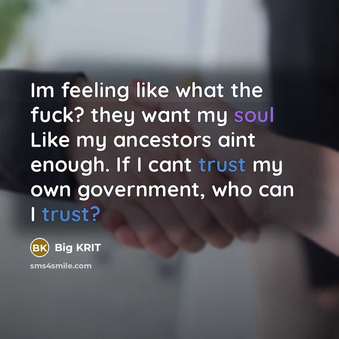 “Im feeling like what the fuck? they want my soul…” quote by Big KRIT