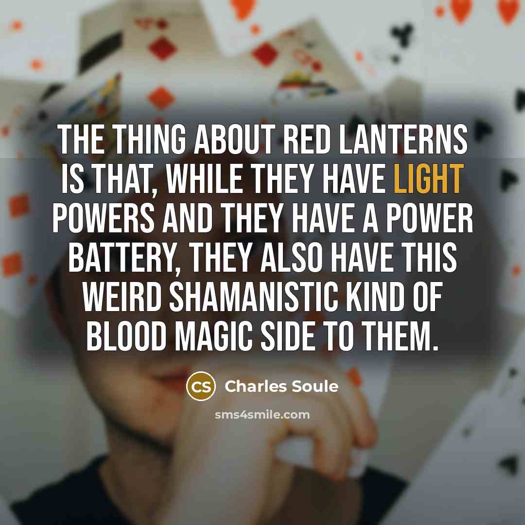 “The thing about Red Lanterns is that, while they have…” quote by Charles Soule