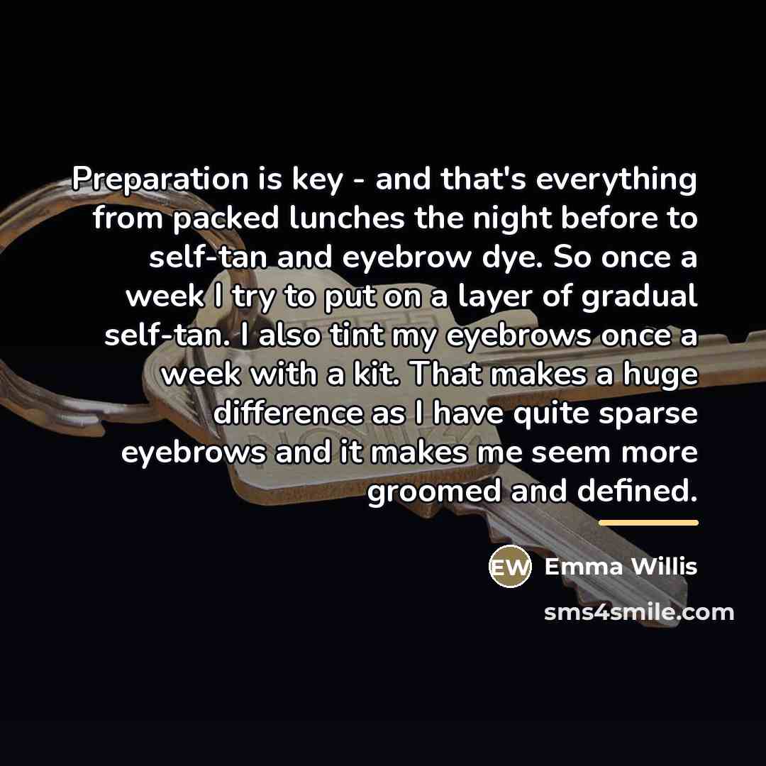 “Preparation is key - and that's everything from packed lunches…” quote by Emma Willis