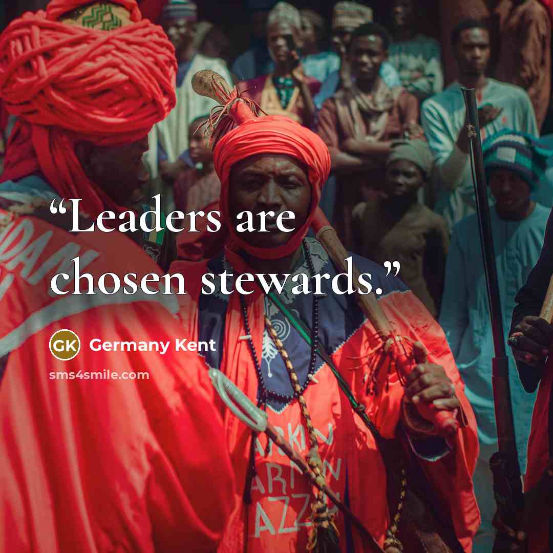 “Leaders are chosen stewards.” quote by Germany Kent