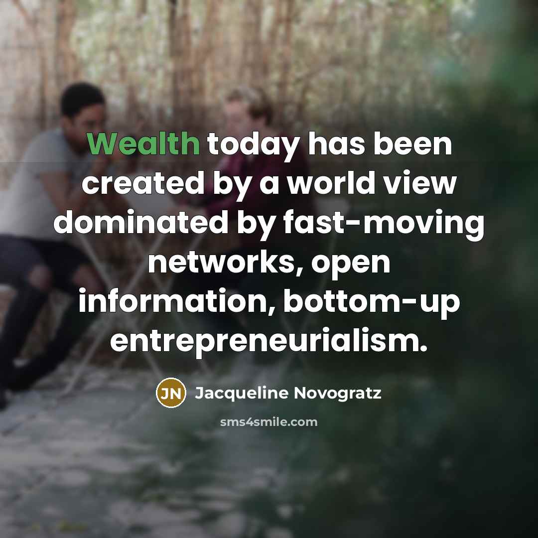 “Wealth today has been created by a world view dominated…” quote by Jacqueline Novogratz