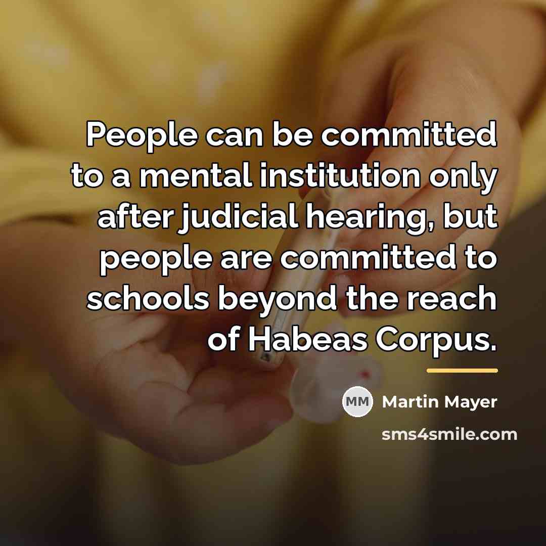 “People can be committed to a mental institution only after…” quote by Martin Mayer