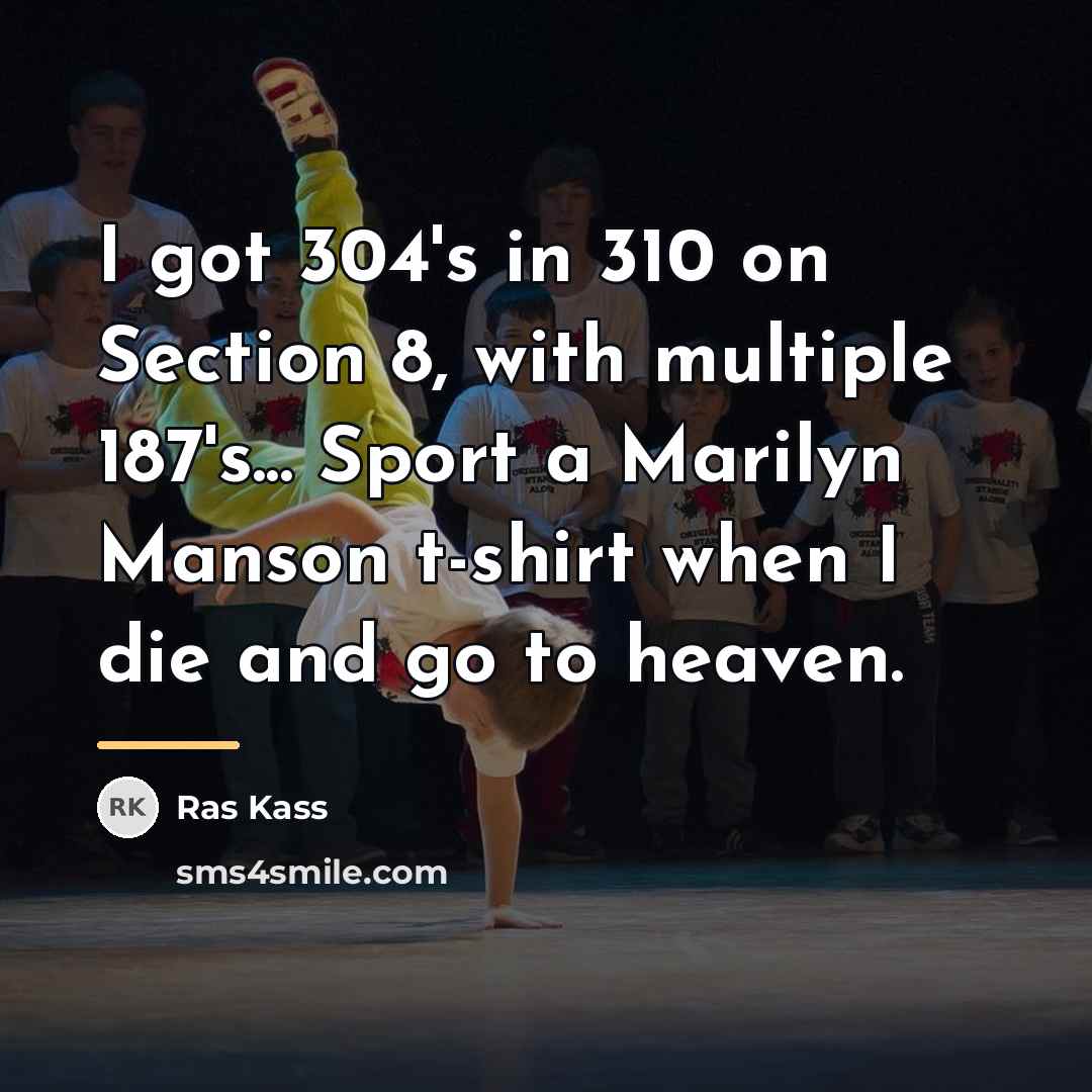 “I got 304's in 310 on Section 8, with multiple…” quote by Ras Kass