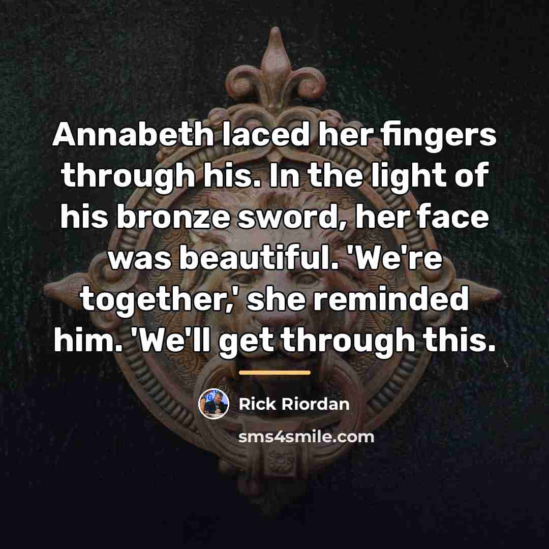 “Annabeth laced her fingers through his. In the light of…” quote by Rick Riordan