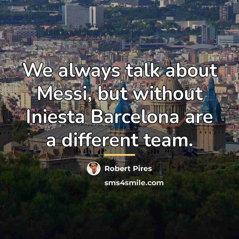 “We always talk about Messi, but without Iniesta Barcelona are…” quote by Robert Pires