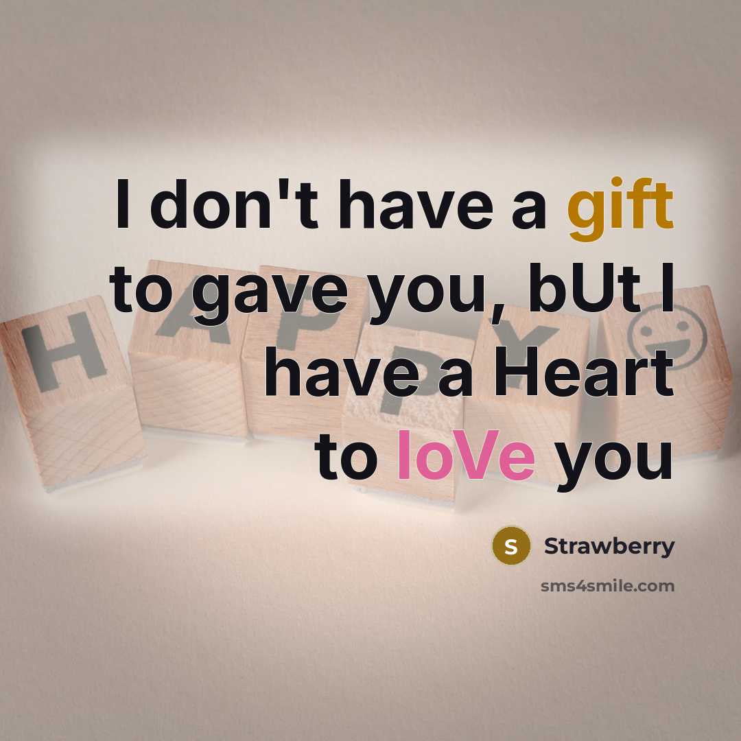 “I don't have a gift to gave you, bUt I…” quote by Strawberry