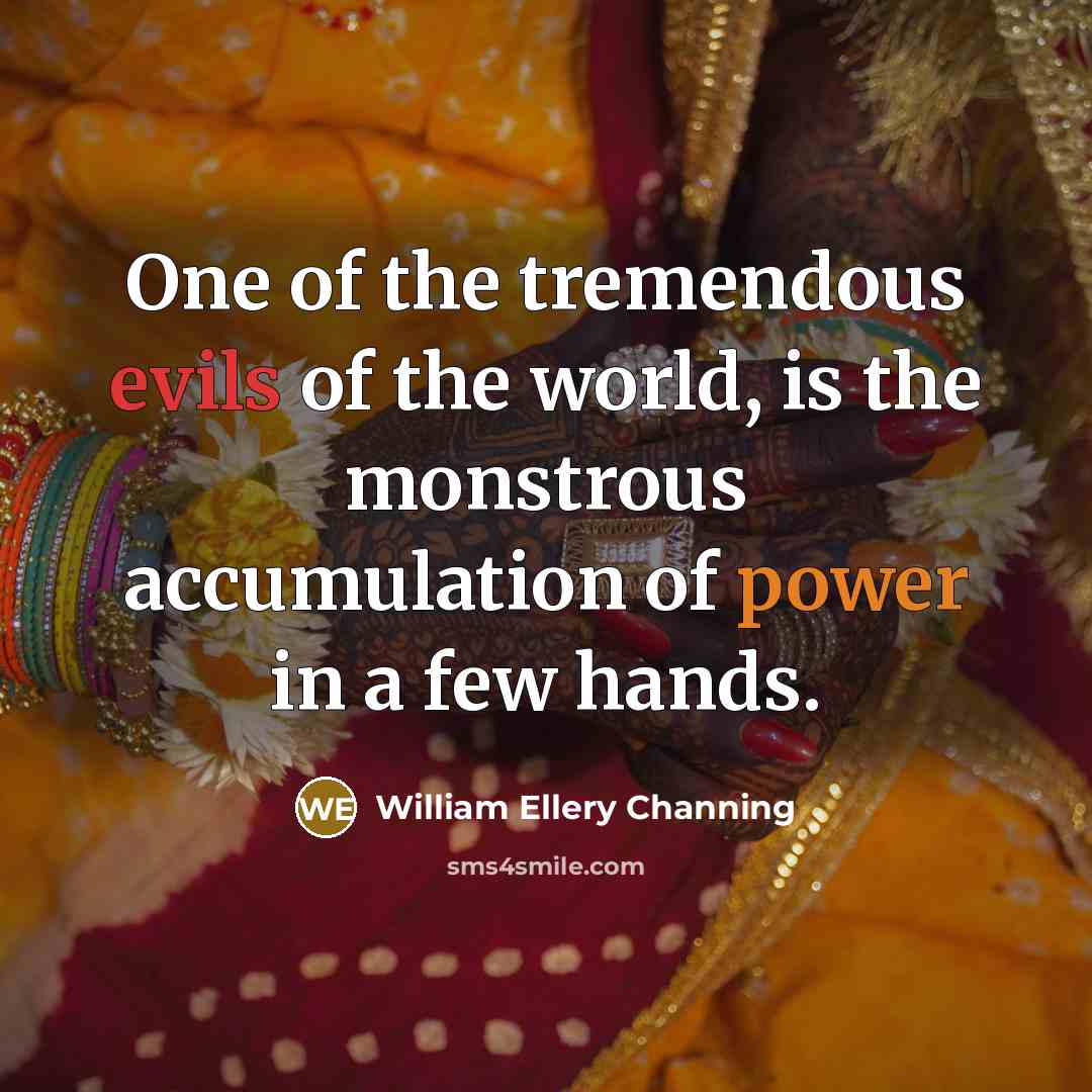“One of the tremendous evils of the world, is the…” quote by William Ellery Channing