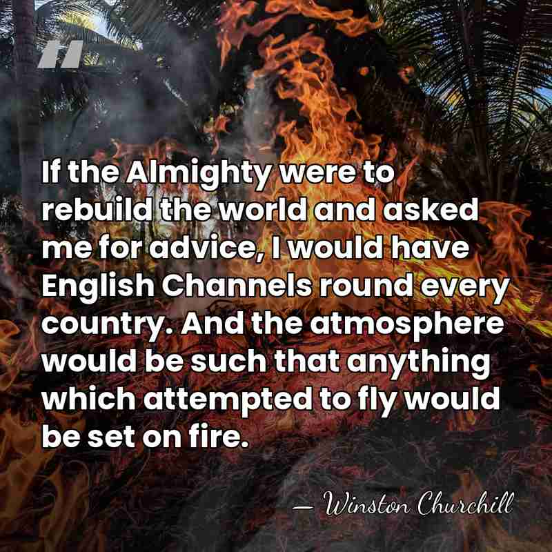 If the Almighty were to rebuild the world and asked me for&hellip; - Winston Churchill