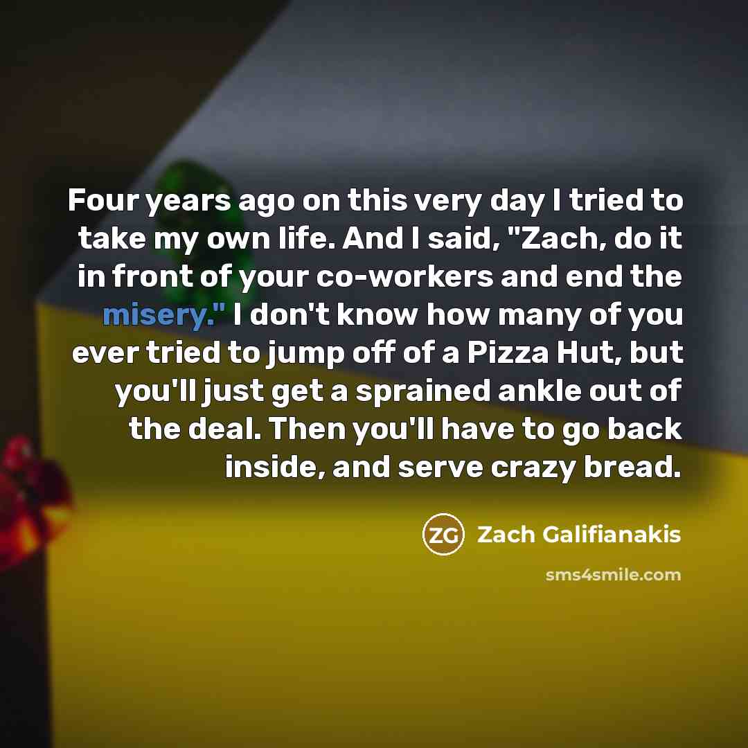 “Four years ago on this very day I tried to…” quote by Zach Galifianakis
