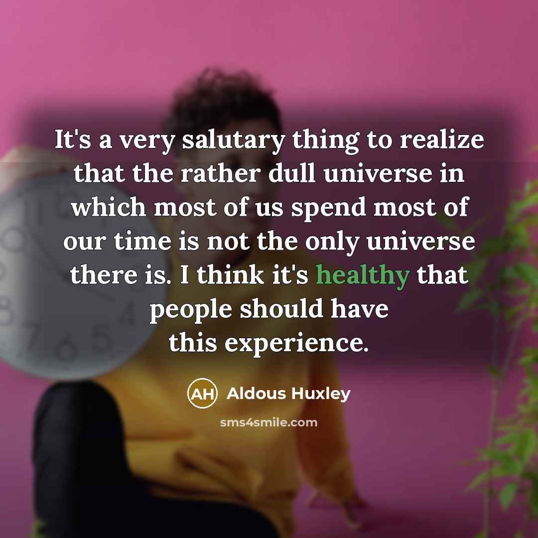 “It's a very salutary thing to realize that the rather…” quote by Aldous Huxley