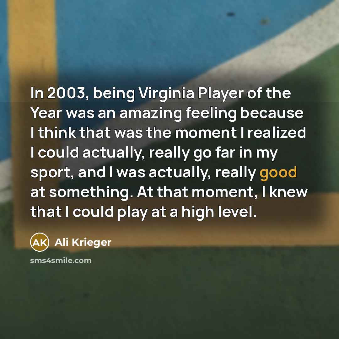 “In 2003, being Virginia Player of the Year was an…” quote by Ali Krieger
