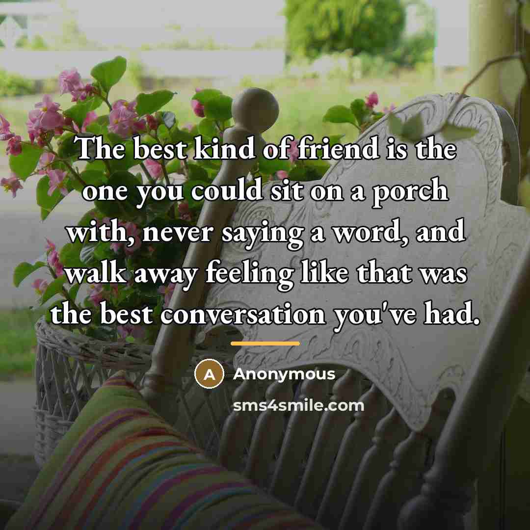 “The best kind of friend is the one you could…” quote by Anonymous