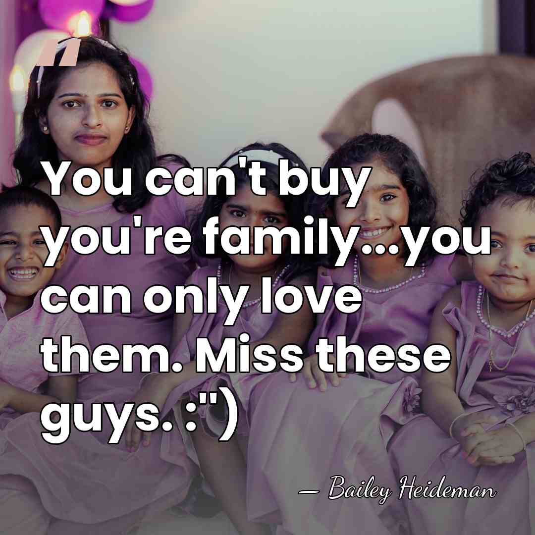 You can't buy you're family...you can only love them. Miss these guys.&hellip; - Bailey Heideman