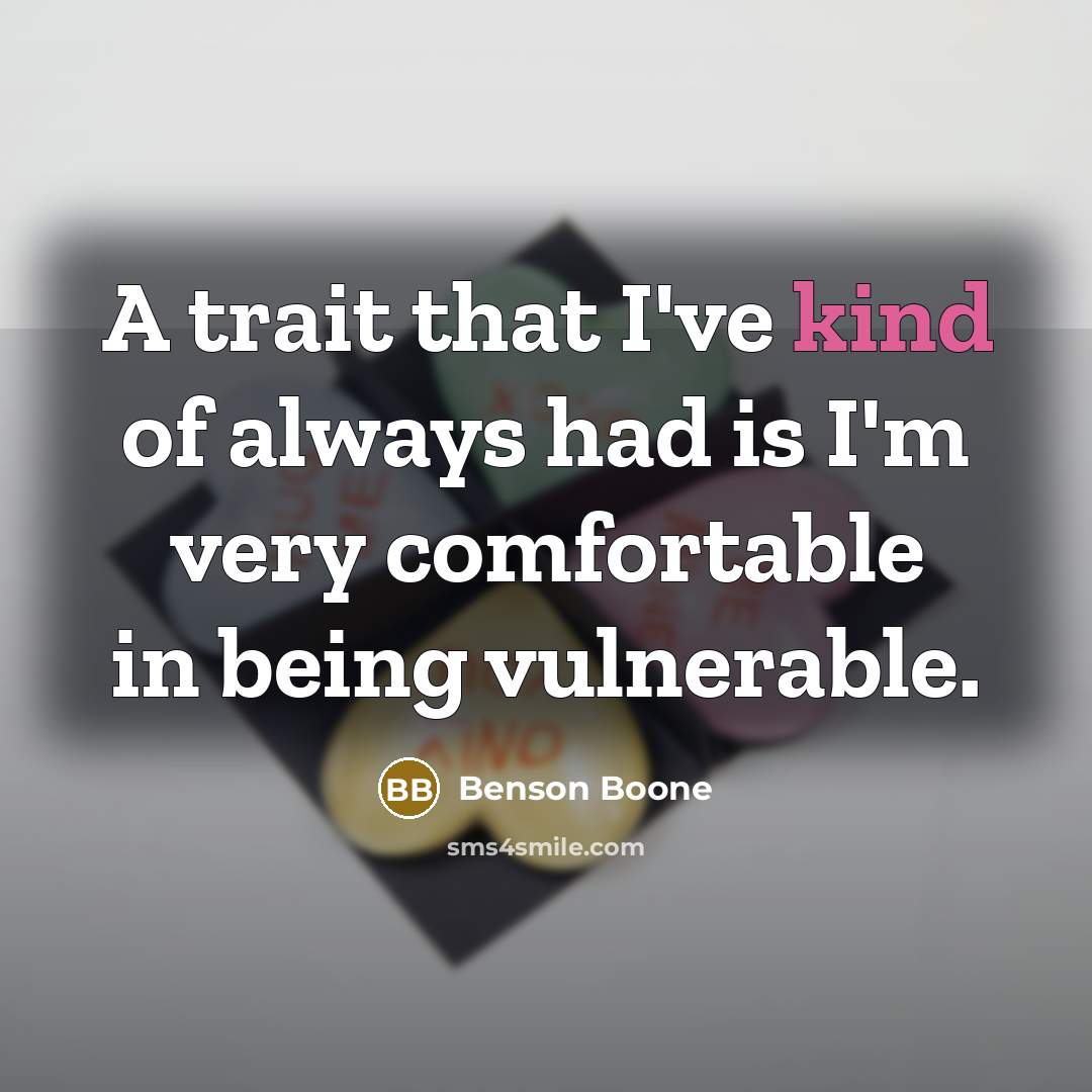 “A trait that I've kind of always had is I'm…” quote by Benson Boone
