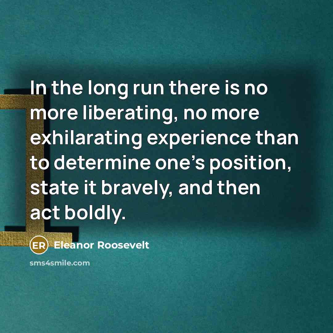 “In the long run there is no more liberating, no…” quote by Eleanor Roosevelt