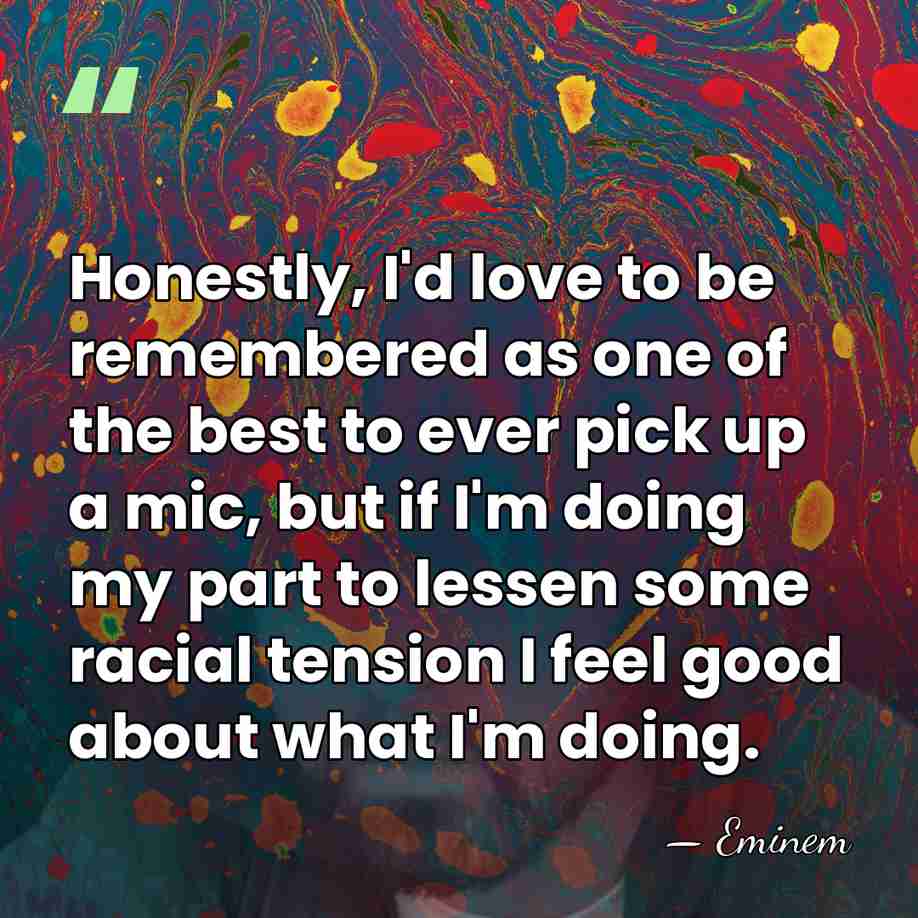 Honestly, I'd love to be remembered as one of the best to&hellip; - Eminem