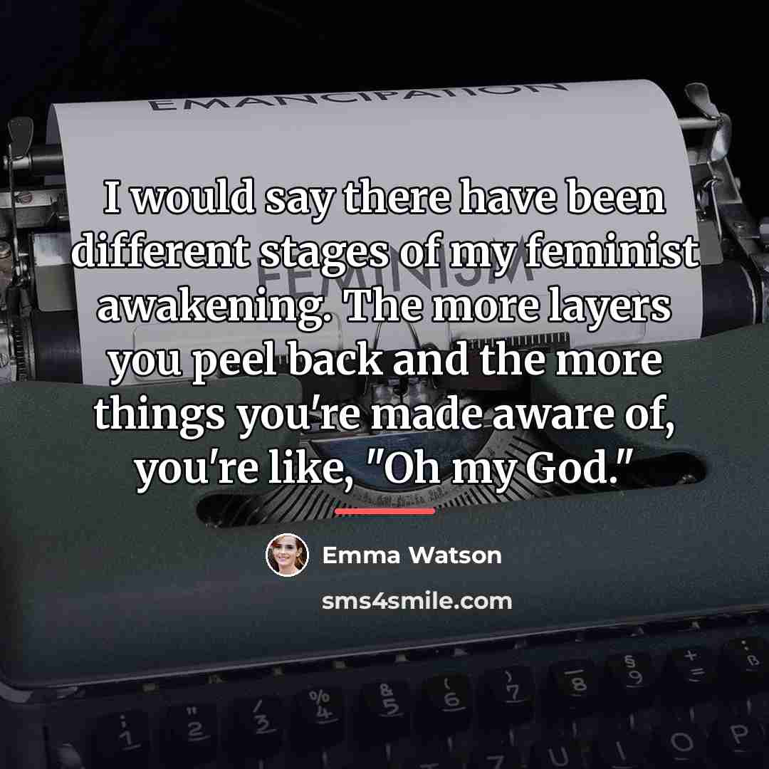 “I would say there have been different stages of my…” quote by Emma Watson