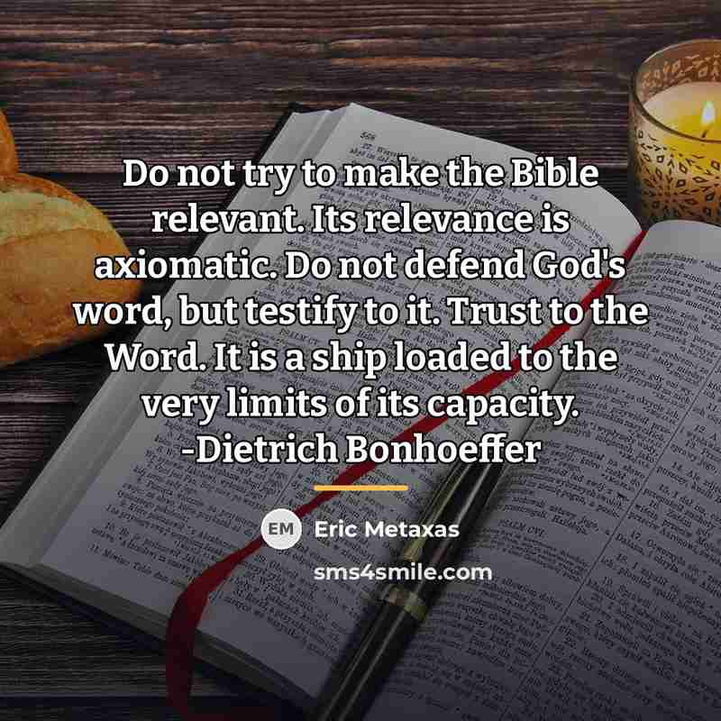 “Do not try to make the Bible relevant. Its relevance…” quote by Eric Metaxas