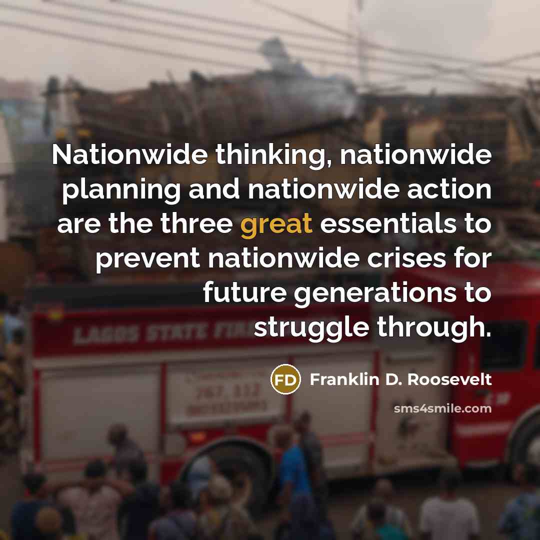 “Nationwide thinking, nationwide planning and nationwide action are the three…” quote by Franklin D. Roosevelt