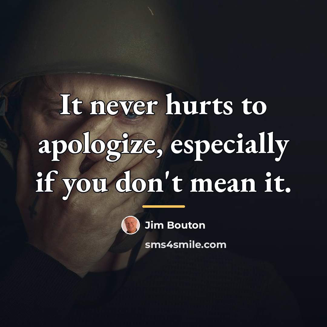 “It never hurts to apologize, especially if you don't mean…” quote by Jim Bouton