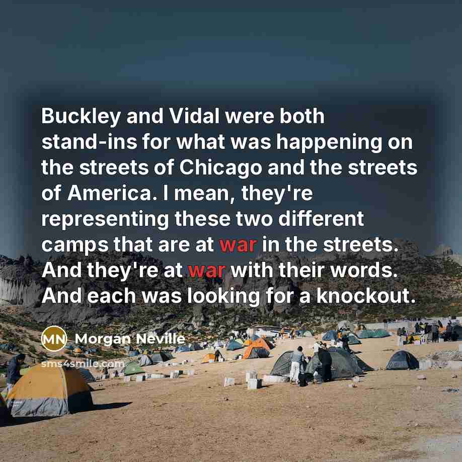 “Buckley and Vidal were both stand-ins for what was happening…” quote by Morgan Neville