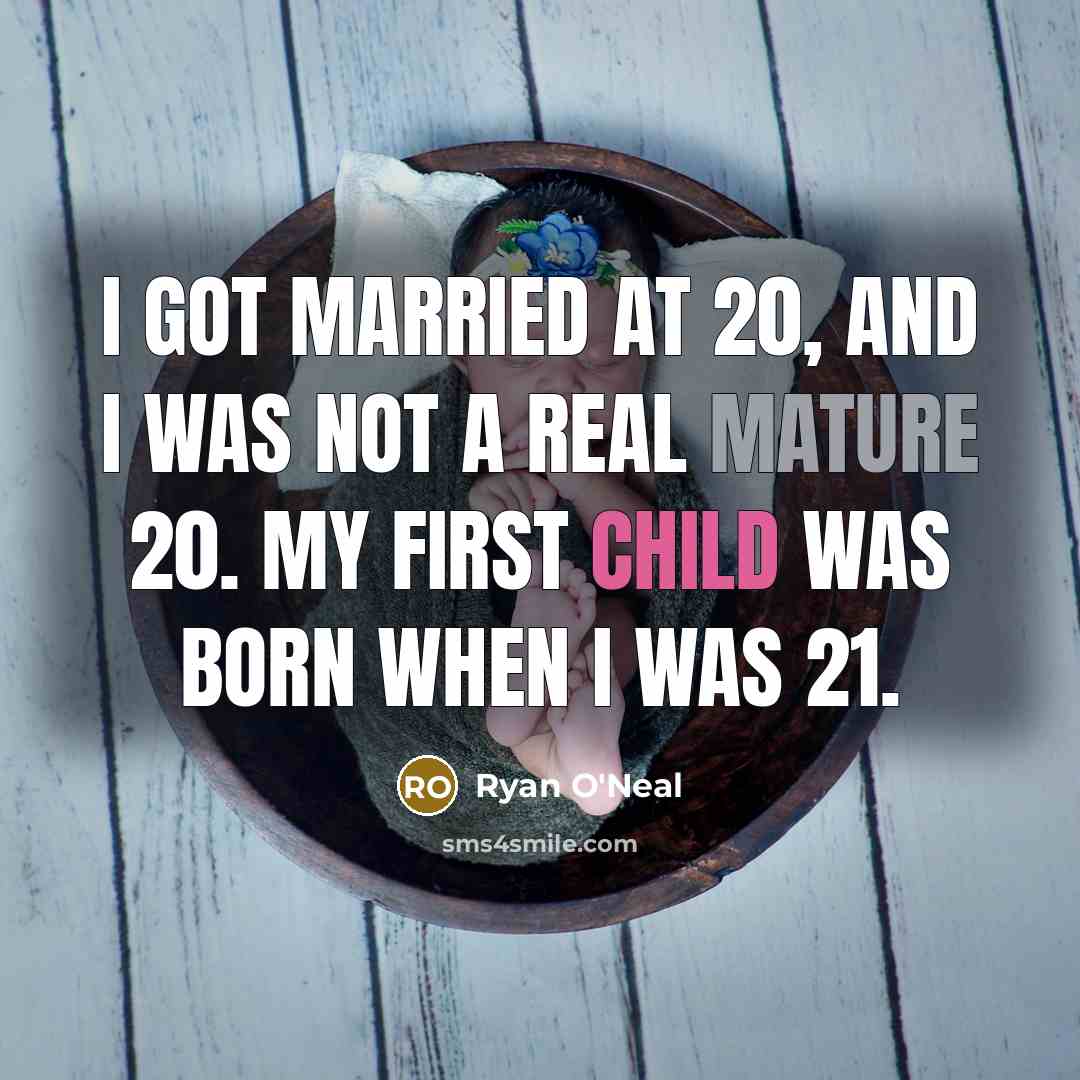 “I got married at 20, and I was not a…” quote by Ryan O'Neal