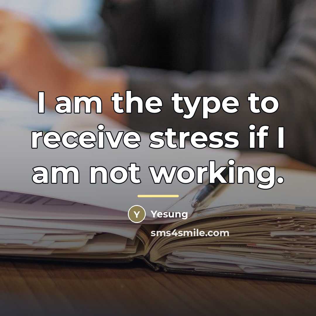 “I am the type to receive stress if I am…” quote by Yesung