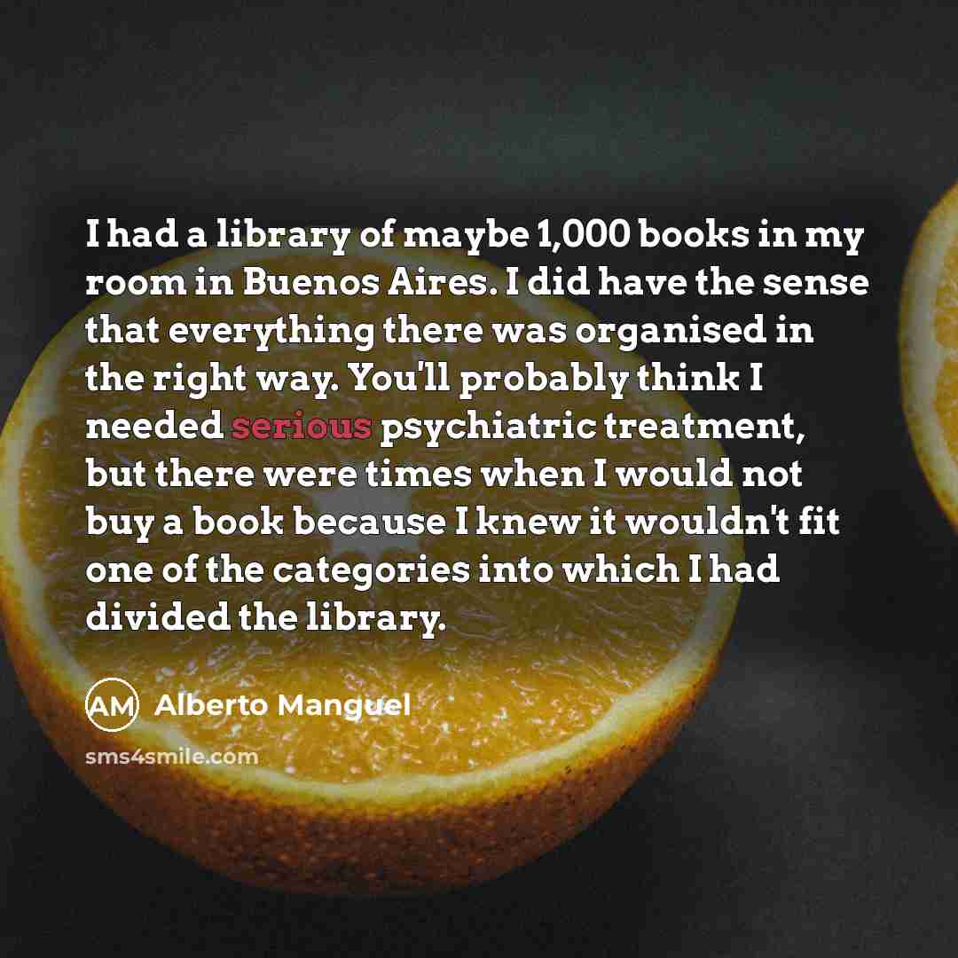 “I had a library of maybe 1,000 books in my…” quote by Alberto Manguel
