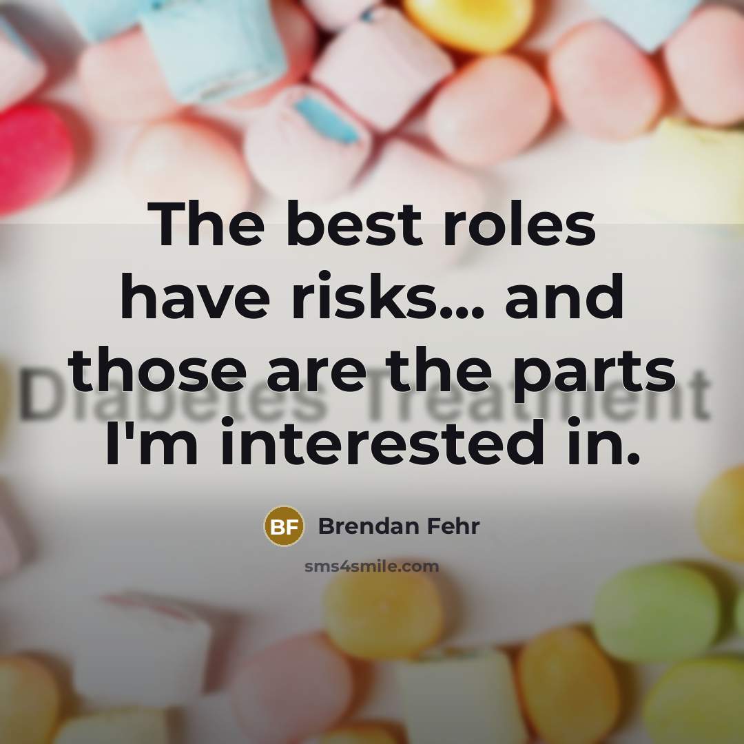 “The best roles have risks... and those are the parts…” quote by Brendan Fehr