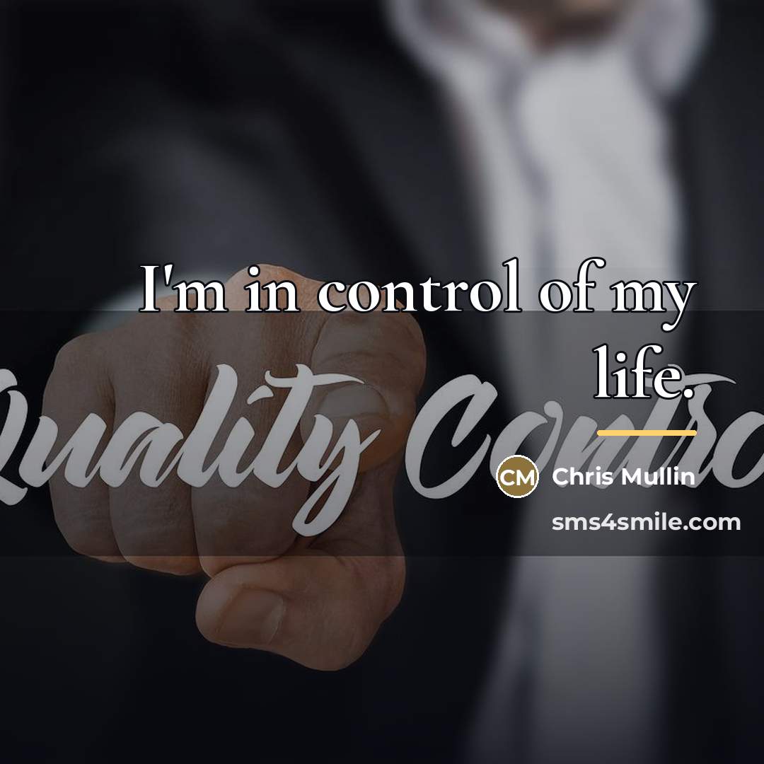 “I'm in control of my life.…” quote by Chris Mullin