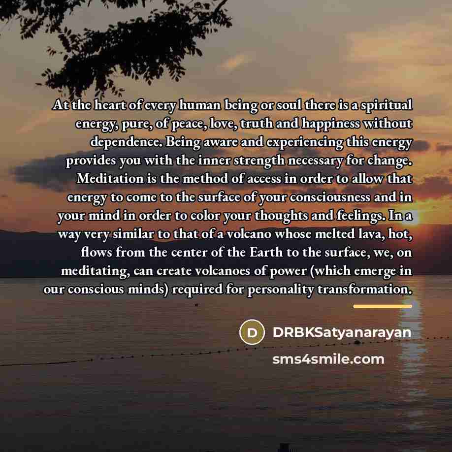 “At the heart of every human being or soul there…” quote by DRBKSatyanarayan