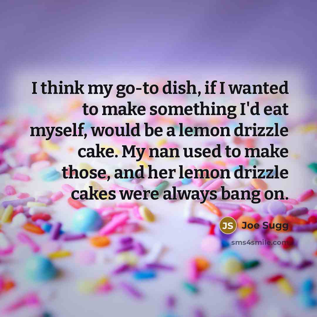 “I think my go-to dish, if I wanted to make…” quote by Joe Sugg