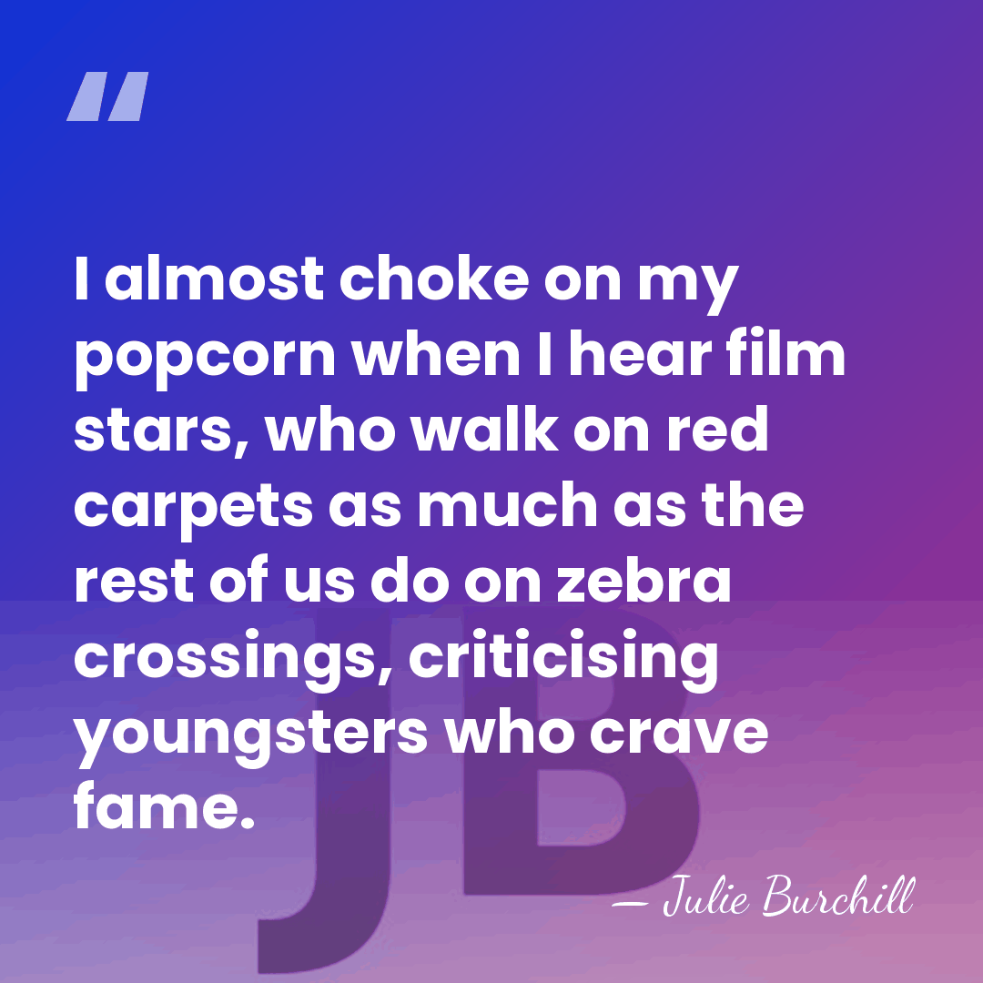 I almost choke on my popcorn when I hear film stars, who&hellip; - Julie Burchill