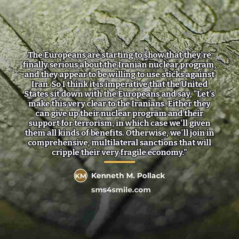“The Europeans are starting to show that they're finally serious…” quote by Kenneth M. Pollack