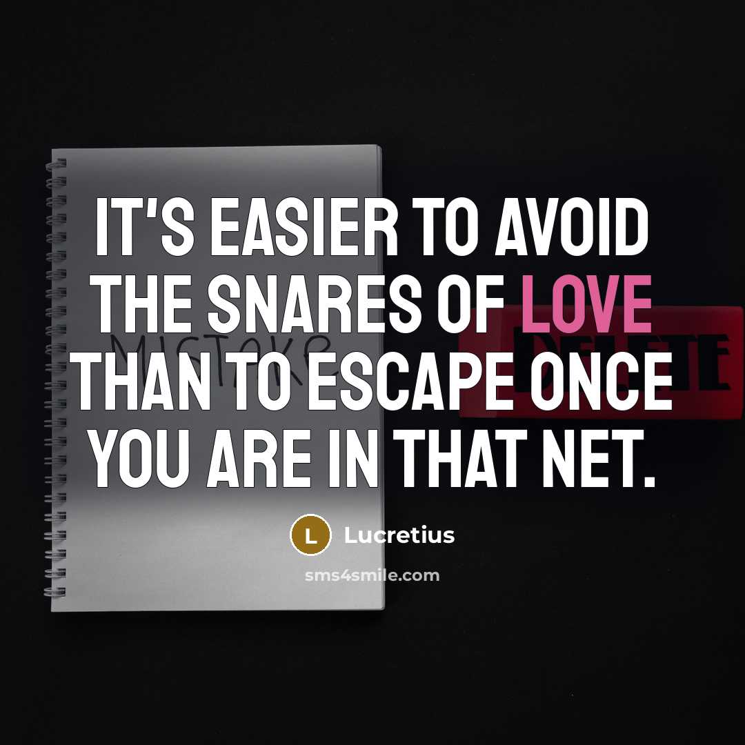 “It's easier to avoid the snares of love than to…” quote by Lucretius