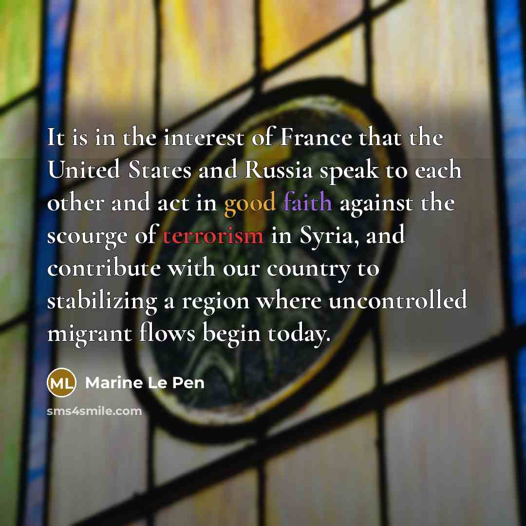 “It is in the interest of France that the United…” quote by Marine Le Pen