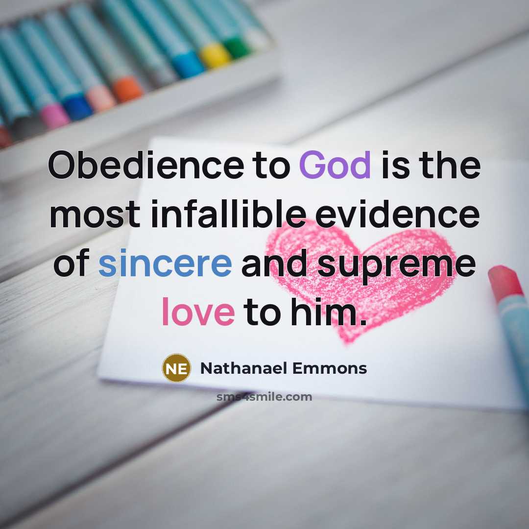 “Obedience to God is the most infallible evidence of sincere…” quote by Nathanael Emmons
