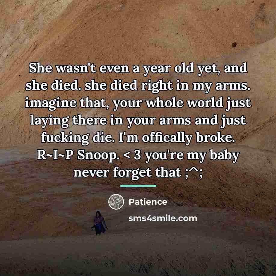 “She wasn't even a year old yet, and she died.…” quote by Patience