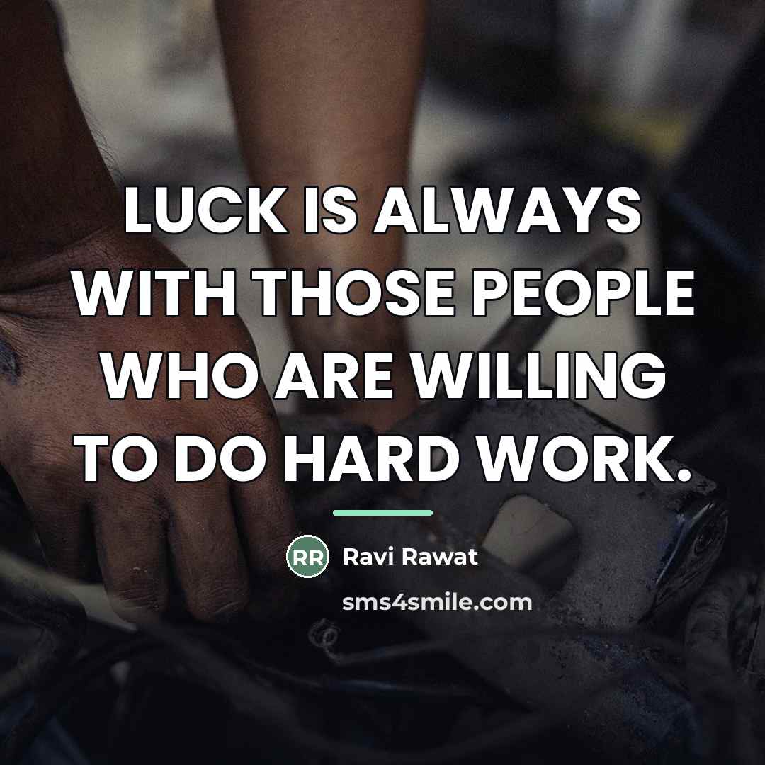 “LUCK IS ALWAYS WITH THOSE PEOPLE WHO ARE WILLING TO…” quote by Ravi Rawat