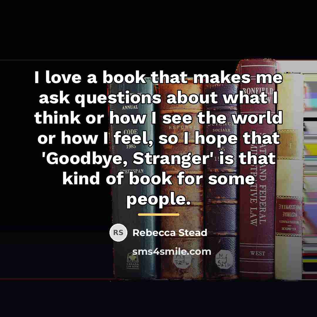 “I love a book that makes me ask questions about…” quote by Rebecca Stead