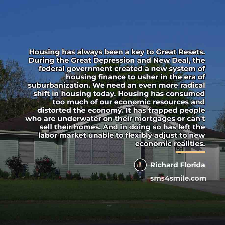 “Housing has always been a key to Great Resets. During…” quote by Richard Florida